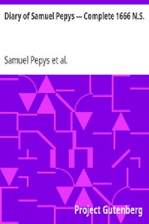 [Gutenberg 4171] • Diary of Samuel Pepys — Complete 1666 N.S.